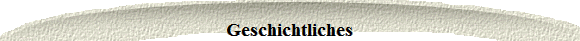  Geschichtliches 
